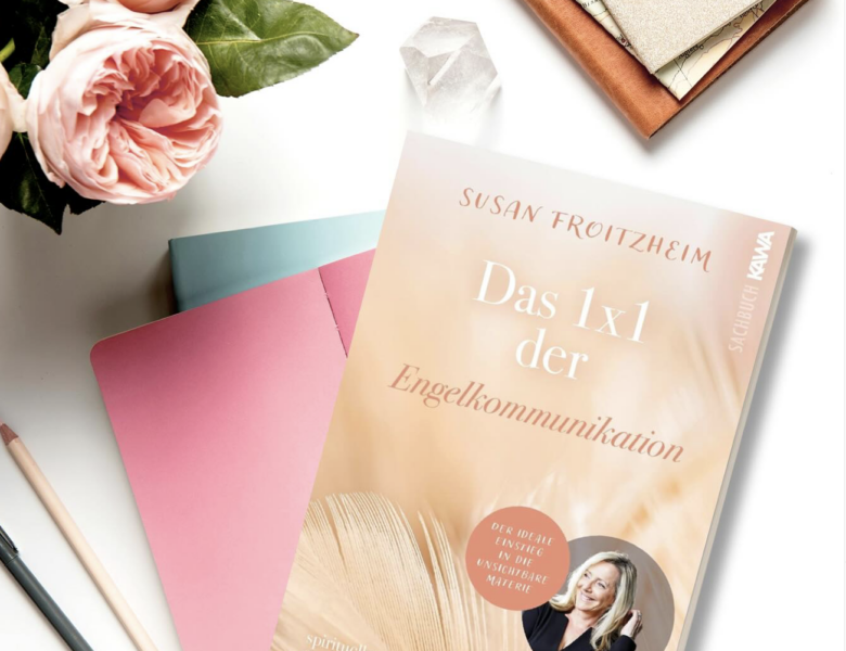 Rezension – „Das 1×1 der Engelkommunikation“ von Susan Froitzheim