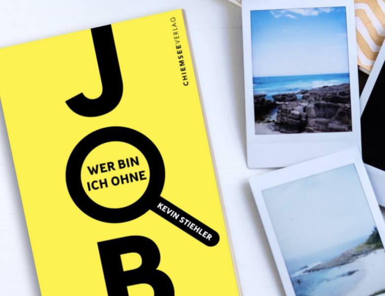 Rezension – „Wer bin ich ohne Job?“ von Kevin Stiller