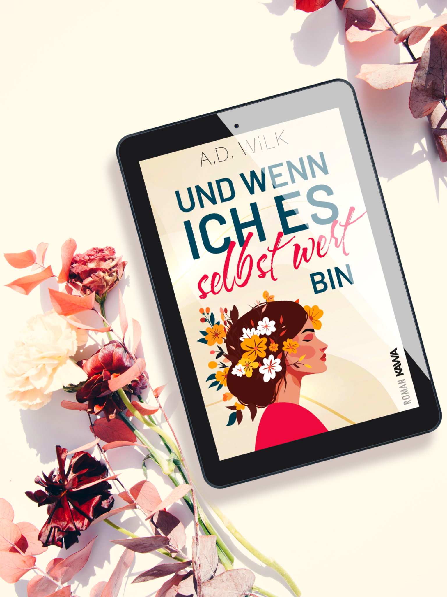 Rezension – „Und wenn ich es selbst wert bin“ von A. D. Wilk